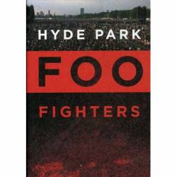 Foo Fighters : Hyde Park